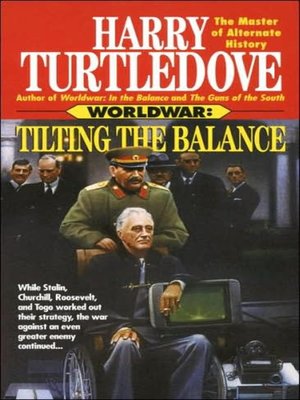 cover image of Worldwar--Tilting the Balance